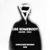 Use Somebody