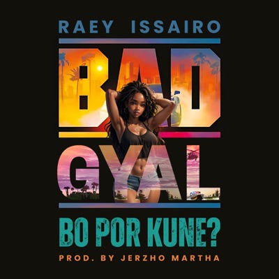 Bad Gyal - Single
