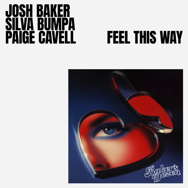 Feel This Way by Josh Baker, Silva Bumpa & Paige Cavell – Apple Music