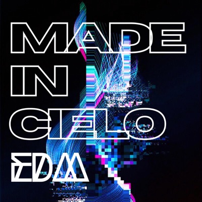 Made in Cielo EDM (Remake) - Single