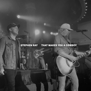 That Makes You a Cowboy - Single