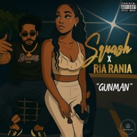 Gunman (feat. SQUASH) - Single - Ria Rania