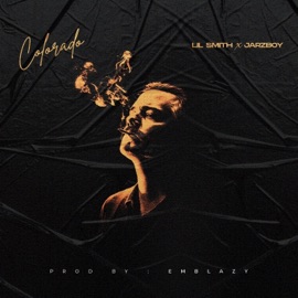 Colorado (feat. Jarzboy) Lil smith