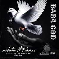 BABA GOD (feat. Ola Emmax) - Single - Sokatua