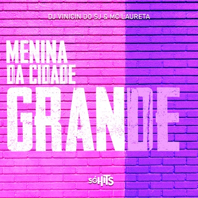 Menina da Cidade Grande - Single