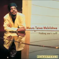Ntate Moholo  Remastered — Moses Taiwa Molelekwa