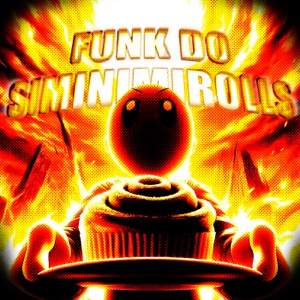 FUNK DO SIMINIMIROLLS - Single