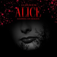 Alice - Single - Glasshouse & Stepping On Violets
