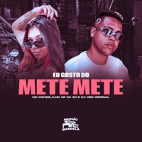 Eu Gosto do Mete Mete - Single - MC Donzela, Mc Cr da Zo & DJ CBO ORIGINAL