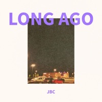 LONG AGO - Single - JBC