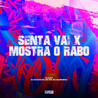 Senta Vai X Mostra O Rabo (feat. MC GW & Mc Magrinho) - Single