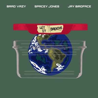 Let It Breath (feat. Spacey Jones & Jay BirdFace) - Single