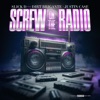 Screw On the Radio (feat. Dirty Brigante & Justin Case) - Single