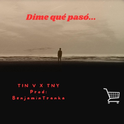 Dime Qué Pasó... (feat. Tny) - Single