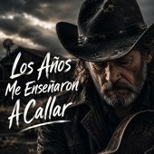 Los Años Me Enseñaron A Callar