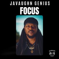 Focus - Javaughn Genius