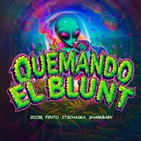 Quemando el Blunt - Single - 2CC38, Pinto, Itschaska & sharkbaby