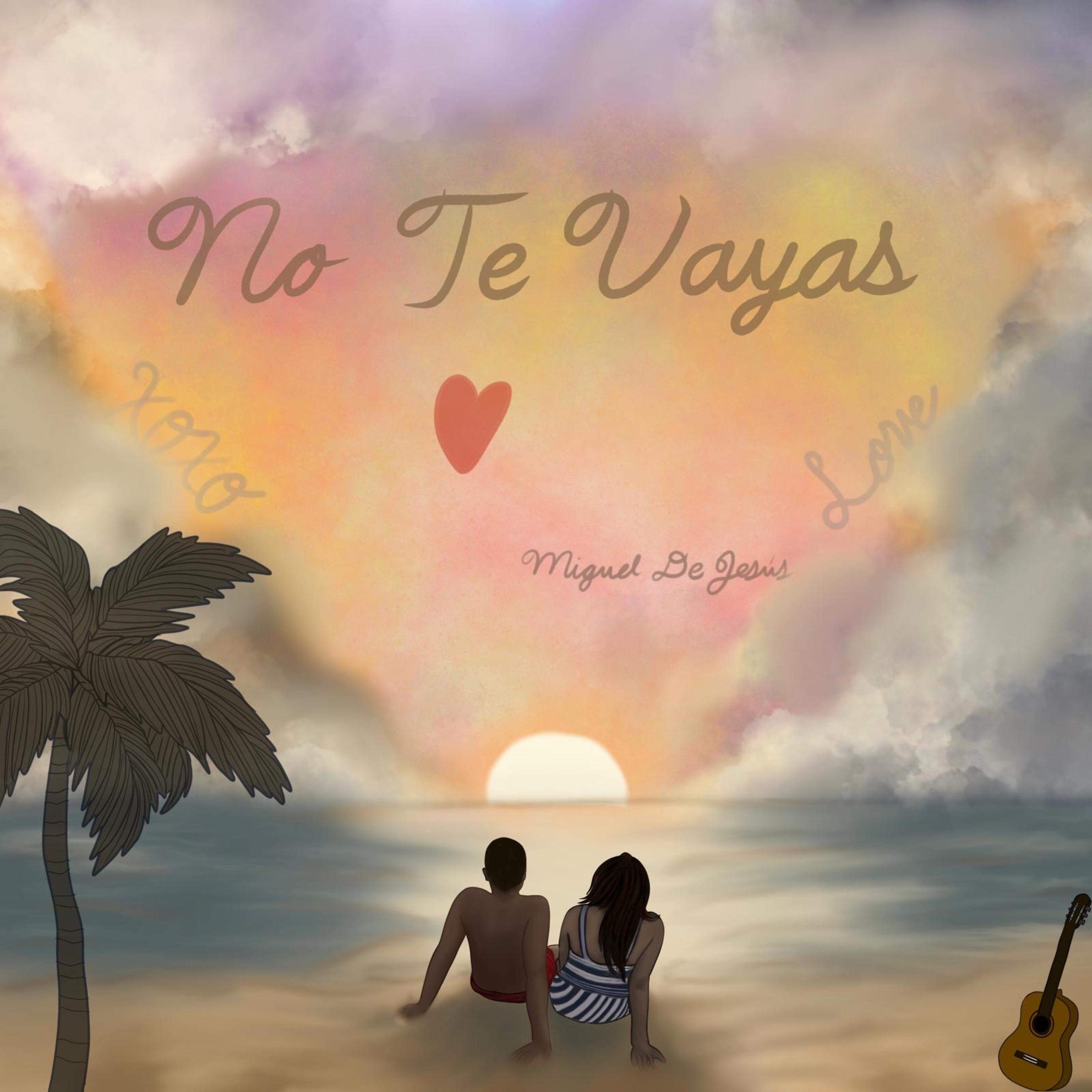 No Te Vayas - Single