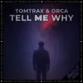 Tell Me Why