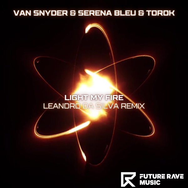 Light My Fire (Leandro Da Silva Remix) - Single