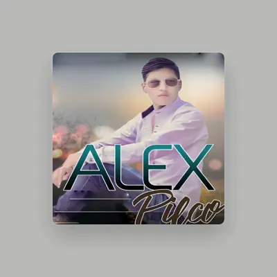 Listen to Alex Pilco, watch music videos, read bio, see tour dates & more!
