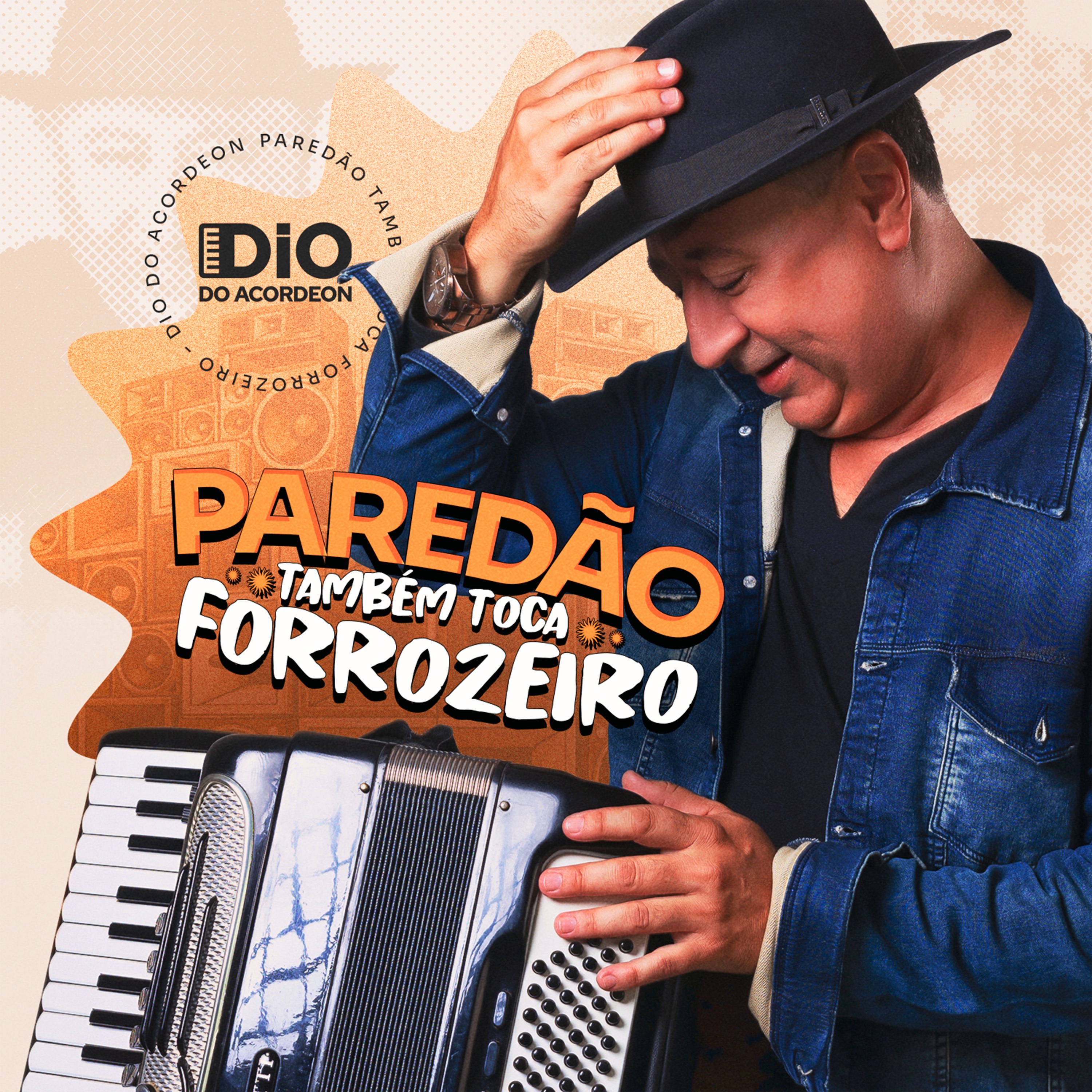 DIO DO ACORDEON - PAREDAO TAMBEM TOCA FORROZEIRO
