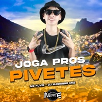 Joga Pros Pivetes - Single - MC NUVIK & Dj Magrinho km2