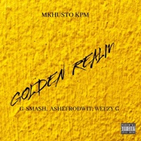 Golden Realm (feat. G-Smash, Ashfrodwitt & Weezy G) - Single - Mkhusto KPM