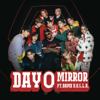 Day 0 (feat. Dame D.O.L.L.A.) - Mirror