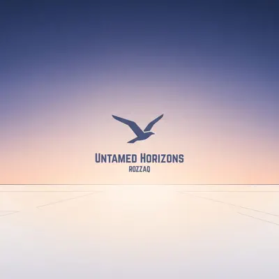 Listen to Untamed Horizons - EP by Rozzaq