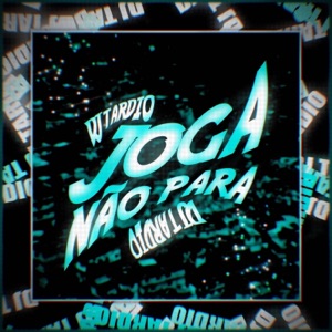 JOGA, NÃO PARA - EP