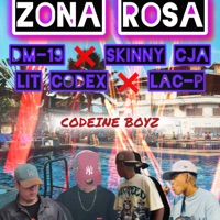 ZONA ROSA (Audiovisual) LA TRONCAL -CODEINE BOYZ (feat. Lac-P) [Skinny Cja ft DM—19 ft Lit Codex] - Single - CODEINE BOYZ