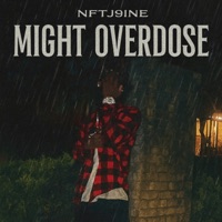 Might overdose - Single - NFTJ9ine