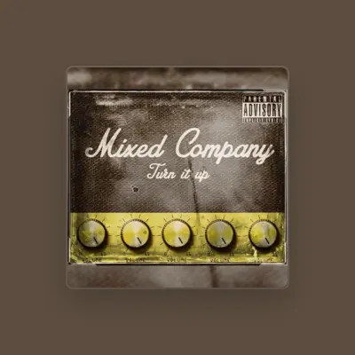 Listen to Mixed Company, watch music videos, read bio, see tour dates & more!