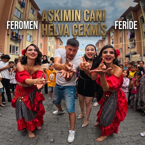 Aşkımın Canı Helva Çekmiş (feat. Feride) - Single
