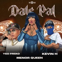 Dame Pal (feat. Yeo Freko, Kevin H & Menor Queen) - Single - Hebreo Productions