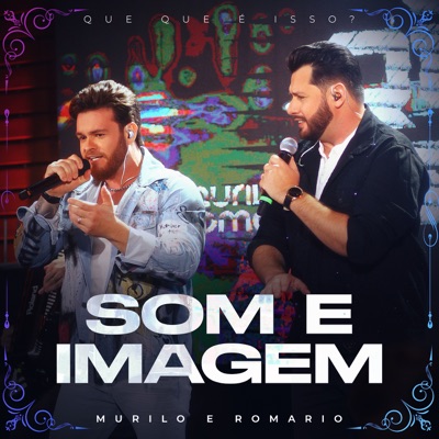 Som e Imagem (Que Que É Isso?, Ao Vivo) - Single