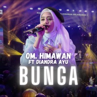 Bunga (feat. Diandra Ayu) - Single - OM. HIMAWAN