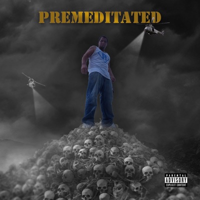 Premeditated