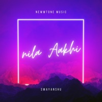 Nila Aakhi - Single - Swayanshu