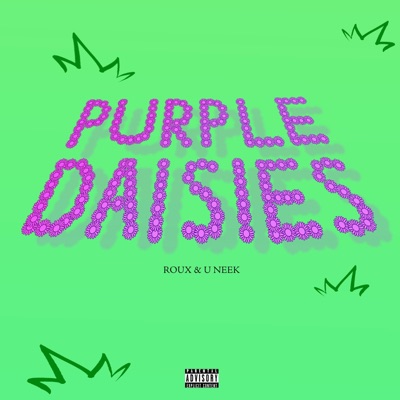 Purple Daisies (feat. U Neek) - Single