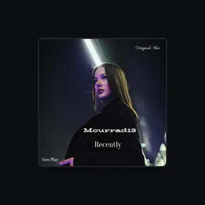 Listen to Mourrad13, watch music videos, read bio, see tour dates & more!