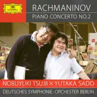 Orchester Berlin & Yutaka Sado - Piano Concerto No. 2 in C Minor, Op. 18: II. Adagio sostenuto — Nobuyuki Tsujii, Deutsches Symphonie