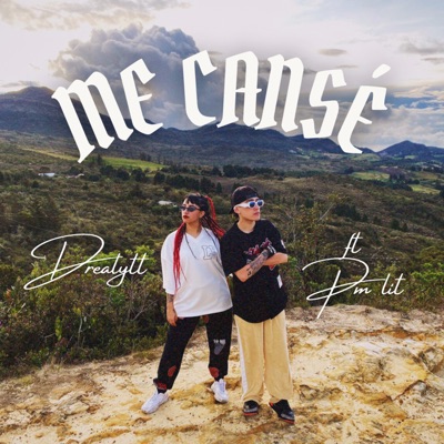 Me Cansé (feat. PM LIT) - Single