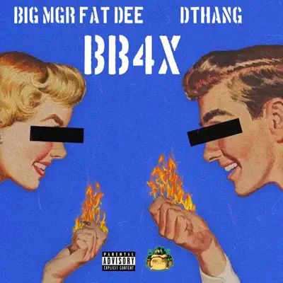 BB4x (feat. DTHANG) - BIG MGR FAT DEE: Song Lyrics, Music Videos