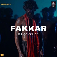 Fakkar Is God or Not ? - Single - Singga & Crew 47