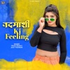 Badmashi Ki Feelings - Single