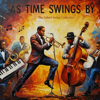 As Time Swings By - The Velvet Swing Collective