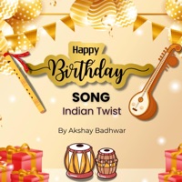 Happy Birthday Song (Indian Twist) - Single - Akshay Badhwar