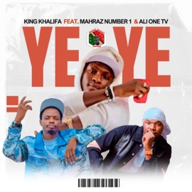 Ye Ye (feat. Mahraz Number 1 & Ali One TV) King Khalifa